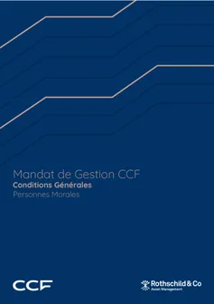 Mandat de Gestion CCF - Conditions Générales Personnes Morales
