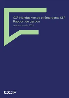 CCF Mandat Monde et Emergents KSP lettre annuelle