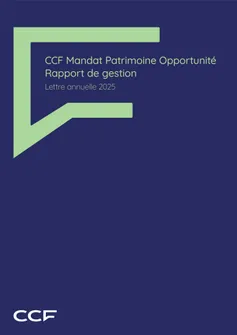 CCF Patrimoine Opportunité lettre annuelle