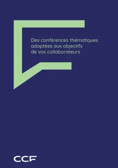 Dépliant des conférences thématiques adaptées aux objectifs de vos collaborateurs